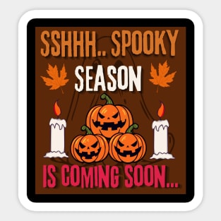 Spooky season is coming soon Sticker